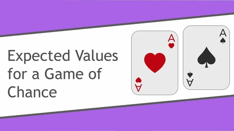 Expected values for a game of chance