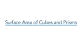 Thumbnail for Surface area of cubes and prisms video