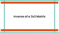 Thumbnail for Inverse of a 3 x 3 matrix video