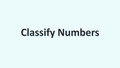 Thumbnail for Classify numbers video