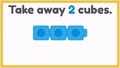 Thumbnail for Take away cubes - numbers up to 5 video