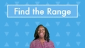 Thumbnail for Find the range video