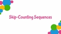 Thumbnail for Skip-counting sequences video