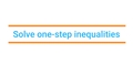Thumbnail for Solve one-step inequalities video