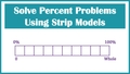 Thumbnail for Solve percent problems using strip models video