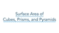 Thumbnail for Surface area of cubes, prisms, and pyramids video
