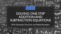 Thumbnail for Solve one-step equations with decimals and fractions video