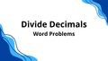 Thumbnail for Division with decimal quotients: word problems video
