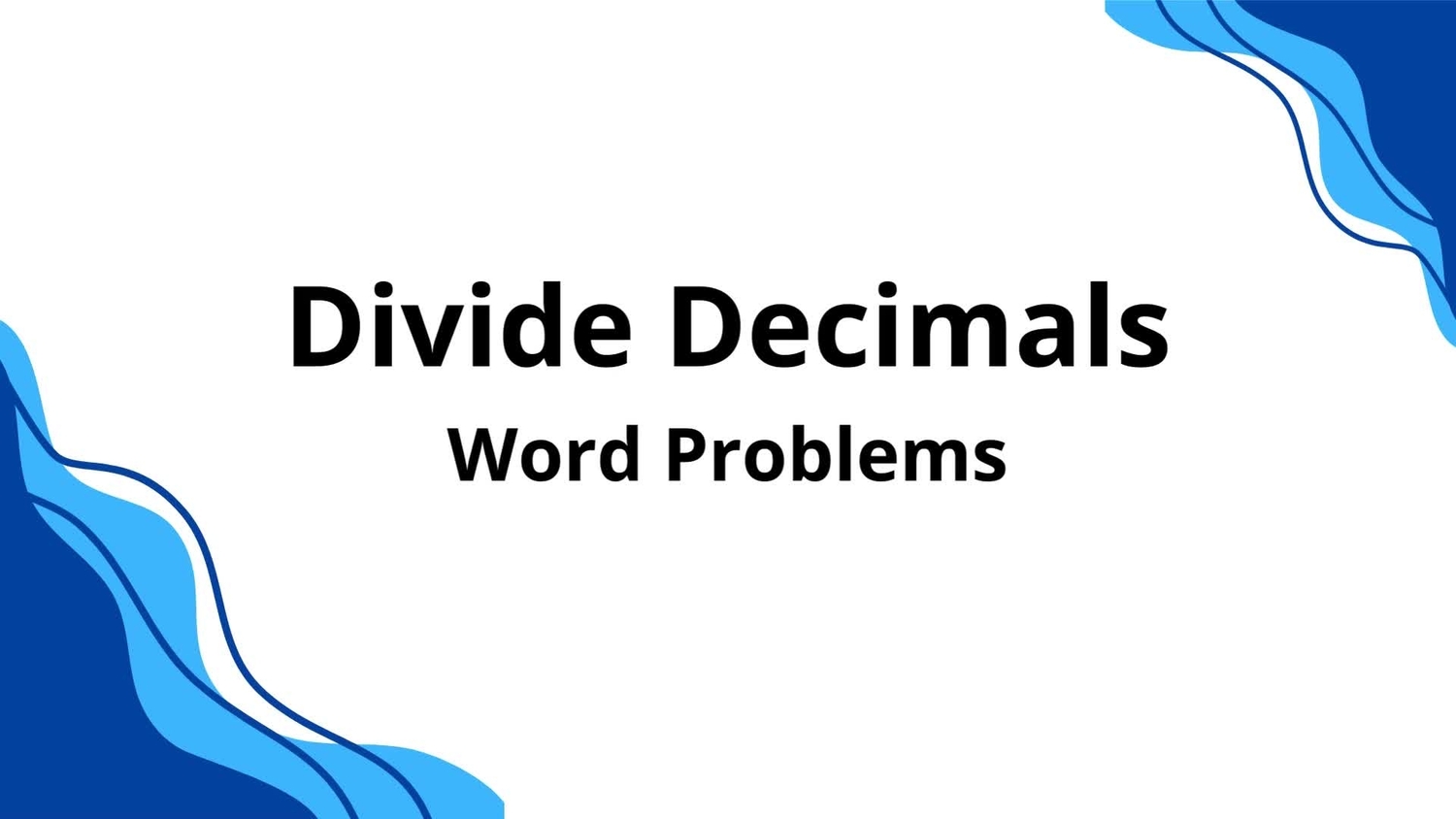 Division with decimal quotients: word problems