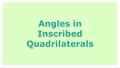 Thumbnail for Angles in inscribed quadrilaterals I video