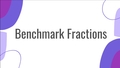 Thumbnail for Benchmark fractions video