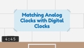 Thumbnail for Match analog and digital clocks video