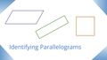 Thumbnail for Identify parallelograms video