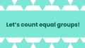 Thumbnail for Count equal groups video