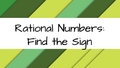 Thumbnail for Rational numbers: find the sign video
