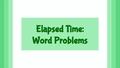 Thumbnail for Elapsed time: word problems video