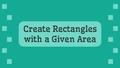 Thumbnail for Create rectangles with a given area video