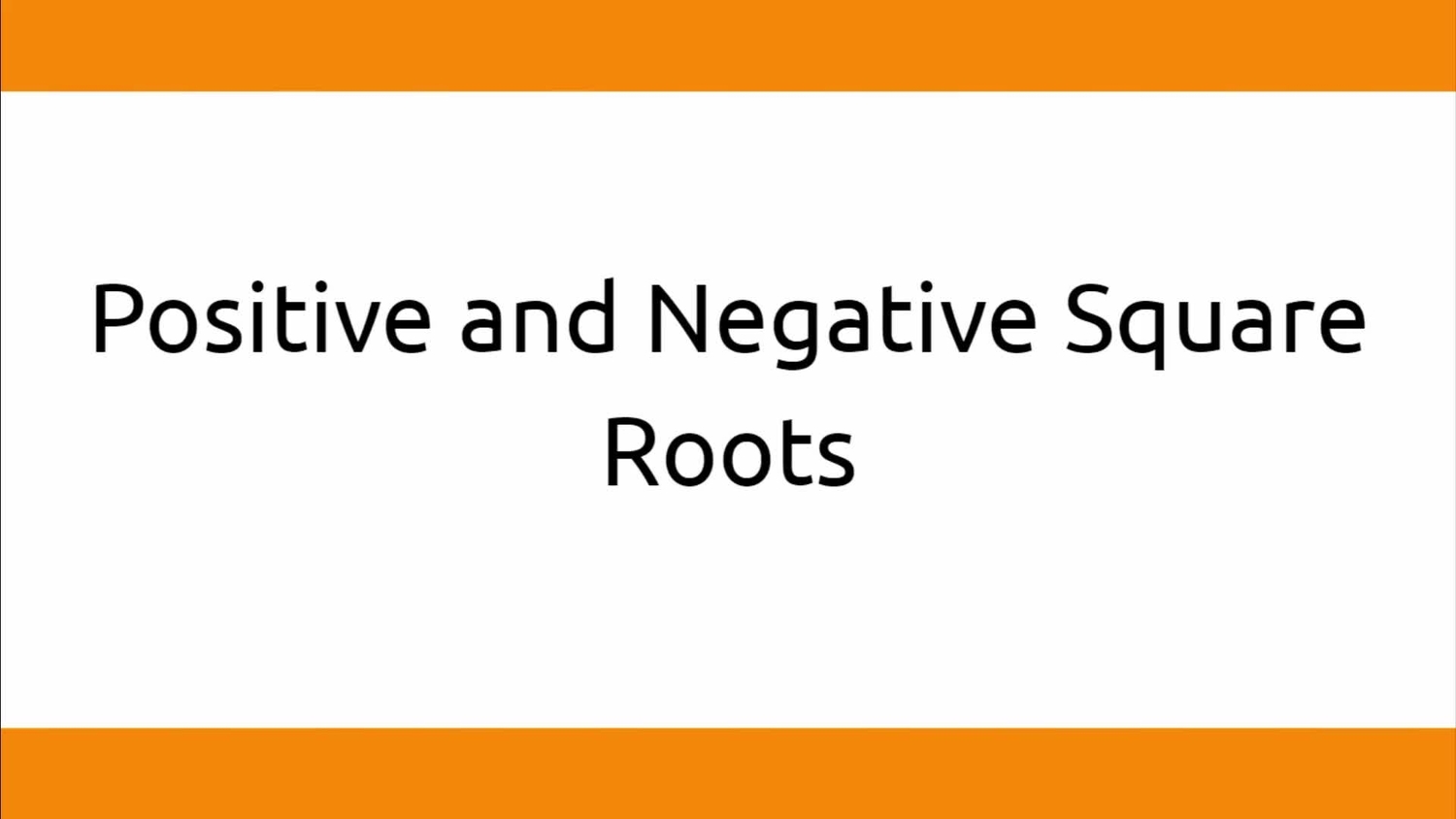 Positive and negative square roots