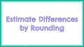 Thumbnail for Estimate differences by rounding: up to 1,000 video