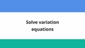 Thumbnail for Solve variation equations video