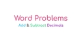 Thumbnail for Add and subtract decimals: word problems video