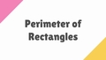 Thumbnail for Perimeter of rectangles video