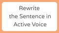 Thumbnail for Rewrite the sentence in active voice video