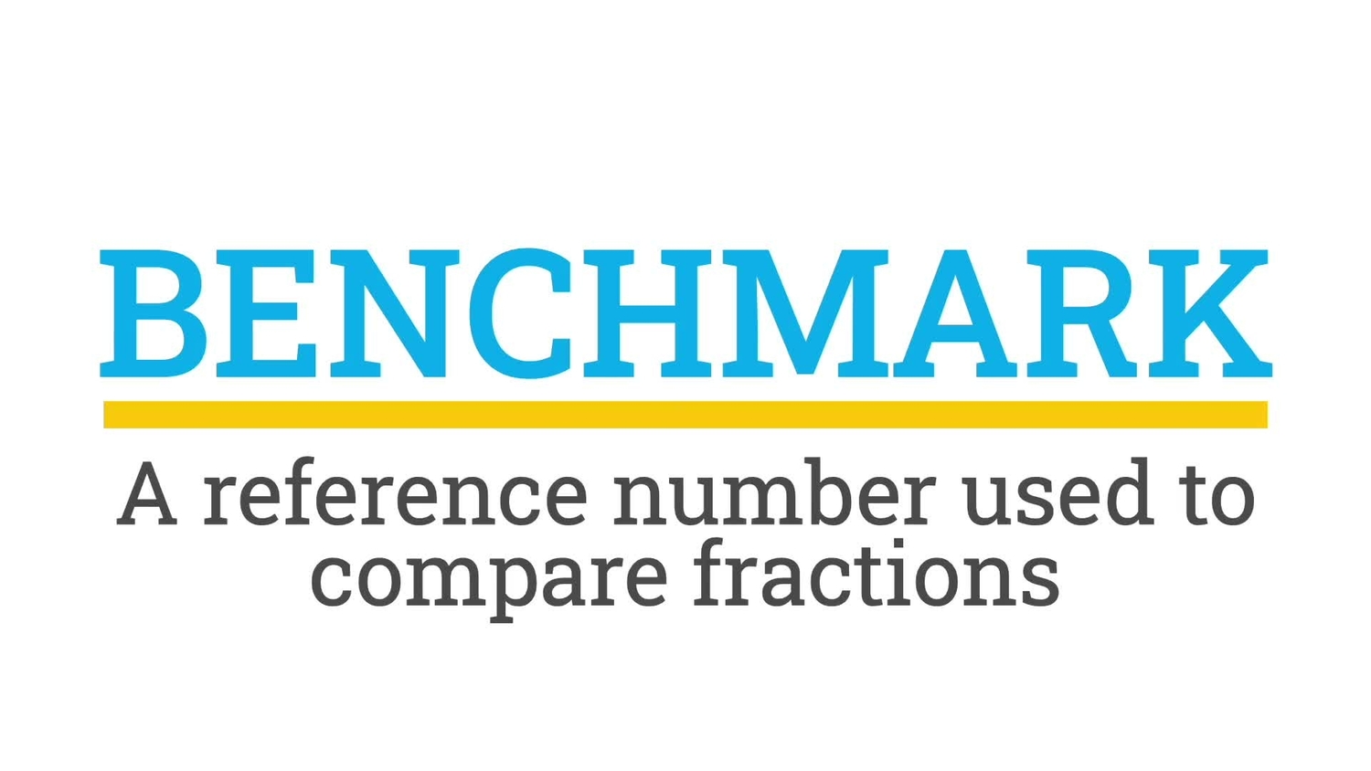 Compare fractions using benchmarks