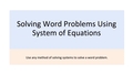 Thumbnail for Solve a system of equations using any method: word problems video