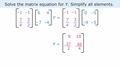 Thumbnail for Solve matrix equations using inverses video