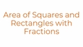 Thumbnail for Area of rectangles with fractions and mixed numbers video