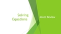 Thumbnail for Solve equations: mixed review video