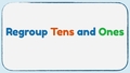 Thumbnail for Regroup tens and ones - ways to make a number video