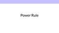 Thumbnail for Power rule I video