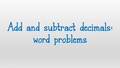 Thumbnail for Add and subtract decimals: word problems video