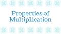 Thumbnail for Properties of multiplication video