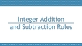 Thumbnail for Integer addition and subtraction rules video
