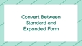 Thumbnail for Convert between standard and expanded form video