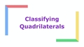 Thumbnail for Classify quadrilaterals video