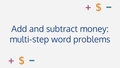 Thumbnail for Add and subtract money: multi-step word problems video