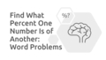 Thumbnail for Find what percent one number is of another: word problems video
