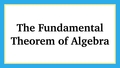 Thumbnail for Fundamental Theorem of Algebra video