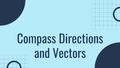 Thumbnail for Compass directions and vectors video
