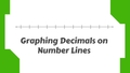 Thumbnail for Graph decimals on number lines video