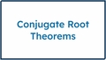 Thumbnail for Conjugate root theorems video