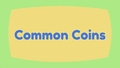 Thumbnail for Names and values of common coins video