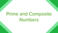 Thumbnail for Prime and composite: up to 100 video