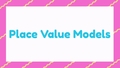 Thumbnail for Place value models for two-digit numbers video