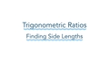 Thumbnail for Trigonometric ratios: find a side length video