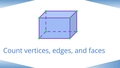 Thumbnail for Count vertices, edges, and faces video